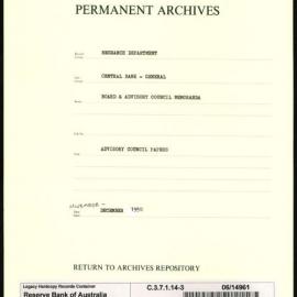 Research Department - Central Bank - General - Board & Advisory Council Memoranda - Advisory Council Papers - File 3 - November - December 1950