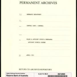 Research Department - Central Bank - General - Board & Advisory Council Memoranda - Advisory Council Papers - File 1 - April 1951