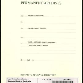 Research Department - Central Bank - General - Board & Advisory Council Memoranda - Advisory Council Papers - File 2 - May 1951