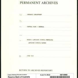 Research Department - Central Bank - General - Board & Advisory Council Memoranda - Advisory Council Papers - File 3 - June 1951