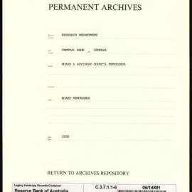 Research Department - Central Bank - General - Board and Advisory Council Papers and Memoranda - File 6 - 1936