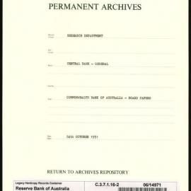 Research Department - Central Bank - General - Board & Advisory Council Memoranda - Commonwealth Bank of Australia - Board Papers - File 2 - 24 October 1951