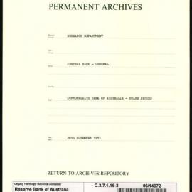 Research Department - Central Bank - General - Board & Advisory Council Memoranda - Commonwealth Bank of Australia - Board Papers - File 3 - 28 November 1951