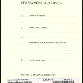 Research Department - Central Bank - General - Board & Advisory Council Memoranda - Commonwealth Bank of Australia - Board Papers - File 1 - 23 January 1952