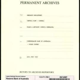 Research Department - Central Bank - General - Board & Advisory Council Memoranda - Commonwealth Bank of Australia - Board Papers - File 1 - 24 July 1952