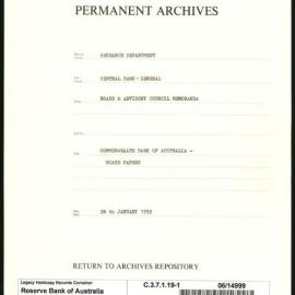 Research Department - Central Bank - General - Board & Advisory Council Memoranda - Commonwealth Bank of Australia - Board Papers - File 1 - 28 January 1953