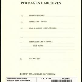 Research Department - Central Bank - General - Board & Advisory Council Memoranda - Commonwealth Bank of Australia - Board Papers - File 5 - 26 May 1953