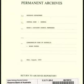 Research Department - Central Bank - General - Board & Advisory Council Memoranda - Commonwealth Bank of Australia - Board Papers - File 2 - 26 August 1953