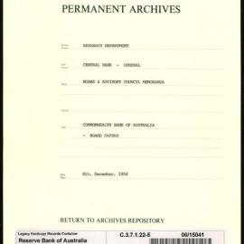 Research Department - Central Bank - General - Board & Advisory Council Memoranda - Commonwealth Bank of Australia - Board Papers - File 5 - 8 December 1954