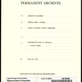 Research Department - Central Bank - General - Board & Advisory Council Memoranda - Commonwealth Bank of Australia - Board Papers - File 5 - 25 May 1955
