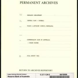 Research Department - Central Bank - General - Board & Advisory Council Memoranda - Commonwealth Bank of Australia - Board Papers - File 2 - 25 August 1955