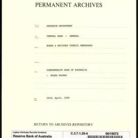 Research Department - Central Bank - General - Board & Advisory Council Memoranda - Commonwealth Bank of Australia - Board Papers - File 4 - 23 April 1956