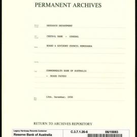 Research Department - Central Bank - General - Board & Advisory Council Memoranda - Commonwealth Bank of Australia - Board Papers - File 6 - 12 December 1956
