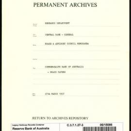 Research Department - Central Bank - General - Board & Advisory Council Memoranda - Commonwealth Bank of Australia - Board Papers - File 3 - 27 March 1957