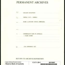 Research Department - Central Bank - General - Board & Advisory Council Memoranda - Commonwealth Bank of Australia - Board Papers - File 1 - 25 September 1957