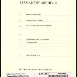 Research Department - Central Bank - General - Board & Advisory Council Memoranda - Commonwealth Bank of Australia - Board Papers - File 3 - 27 November 1957