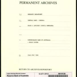 Research Department - Central Bank - General - Board & Advisory Council Memoranda - Commonwealth Bank of Australia - Board Papers - File 3 - 23 July 1958