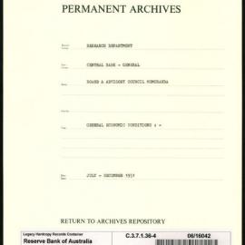 Research Department - Central Bank - General - Board & Advisory Council Memoranda - Economic Conditions - File 4 - July - December 1952