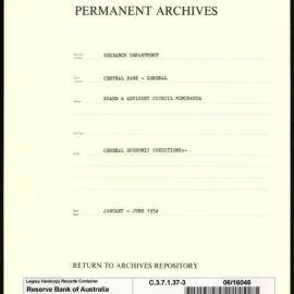 Research Department - Central Bank - General - Board & Advisory Council Memoranda - Economic Conditions - File 3 - January - June 1954