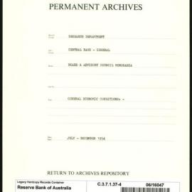 Research Department - Central Bank - General - Board & Advisory Council Memoranda - Economic Conditions - File 4 - July - December 1954