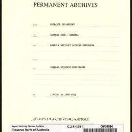 Research Department - Central Bank - General - Board & Advisory Council Memoranda - Economic Conditions - File 1- January - June 1957