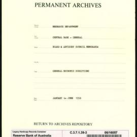 Research Department - Central Bank - General - Board & Advisory Council Memoranda - Economic Conditions - File 3 - January - June 1958