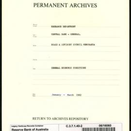 Research Department - Central Bank - General - Board & Advisory Council Memoranda - General Economic Conditions - File 2 - January - March 1962