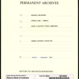 Research Department - Central Bank - General - Board & Advisory Council Memoranda - General Economic Conditions - File 4 - August - September 1962