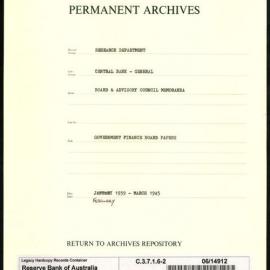 Research Department - Central Bank - General - Board & Advisory Council Papers and Memoranda - Government Finance Board Papers - File 2 - February 1939 - March 1945