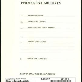 Research Department - Central Bank - General - Board & Advisory Council Papers and Memoranda - Advisory Council Papers - File 1 - January - June 1946