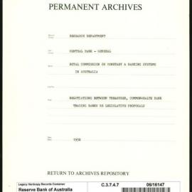 Research Department - Central Bank - General - Royal Commission on Monetary & Banking Systems in Australia - Negotiations between Treasurer, Commonwealth Bank and Trading Banks re Legislative Proposals - 1938