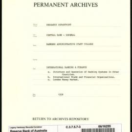 Research Department - Central Bank - General - Bankers' Administrative Staff College - File 3 - International Banking and Finance - 1958