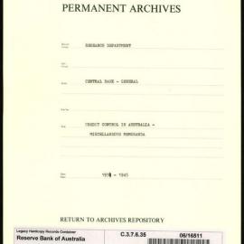 Research Department - Central Bank - General - Credit Control in Australia - Miscellaneous Memoranda - 1931 - 1945