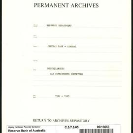 Research Department - Central Bank - General - Miscellaneous - War Commitments Committee - 1944 - 1945