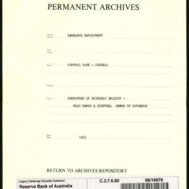 Research Department - Central Bank - General - Committee of Economic Enquiry - Central Banking Advisory Committee (CBAC) - Memos & Minutes; Memos to the Governor - 1963