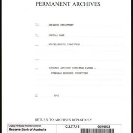 Research Department - Central Bank - General - Miscellaneous Committees - Economic Advisory Committee Papers - Overseas Economic Conditions - 1957