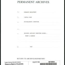 Research Department - Central Bank - General - Miscellaneous Committees - Economic Advisory Committee Papers - Money & Banking - 1957