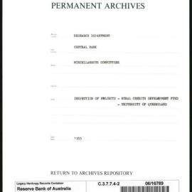 Research Department - Central Bank - General - Miscellaneous Committees - Inspection of Projects - Rural Credits Department Fund - File 2 - University of Queensland - 1955 - 1956