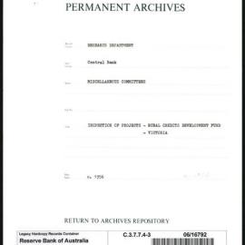 Research Department - Central Bank - General - Miscellaneous Committees - Inspection of Projects -  Rural Credits Department Fund - File 3 - Victoria - c. 1956