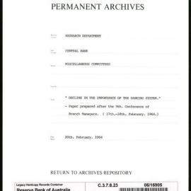 Research Department - Central Bank - General - Miscellaneous Committees - "Decline in the Importance of the Banking System" - Paper prepared after the 9th Conference of Branch Managers - 20 February 1964