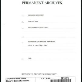 Research Department - Central Bank - General - Miscellaneous Committees - Conference of Graduate Economists - 15-19 May 1961