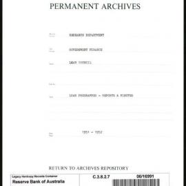 Research Department - Government Finance - Loan Council - Loan Programmes - Reports & Minutes - 1951 - 1952