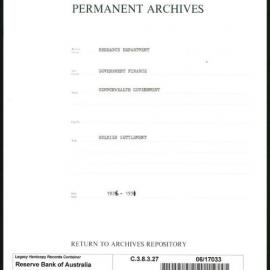 Research Department - Government Finance - Commonwealth Government - Soldier Settlement and the  Irrigation Enquiry - 1926 - 1931