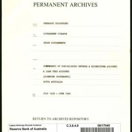 Research Department - Government Finance - State Governments - Statements of Consolidated Revenue & Expenditure Accounts & Loan Fund Accounts (Niemeyer Statements) - South Australia - July 1939 - June 1949
