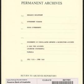Research Department - Government Finance - State Governments - Statements of Consolidated Revenue & Expenditure Accounts & Loan Fund Accounts (Niemeyer Statements) - Tasmania - July 1939 - June 1949