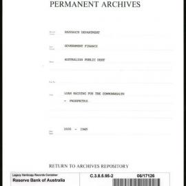 Research Department - Government Finance - Australian Public Debt - Loan Raising for the Commonwealth - Prospectus - File 2 - 1935 - 1945