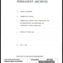 Research Department - International Section - International Monetary Fund, International Bank for Reconstruction & Development and International Finance Corporation - File 3 - Australia's Third Loan - 1954 - 1956