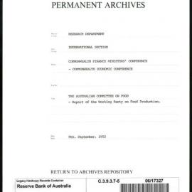 Research Department - International Section - Commonwealth Finance Ministers' Conference - Commonwealth Economic Conference - File 5 - The Australian Committee on Food - Report of the Working Party on Food Production - 9/9/1952