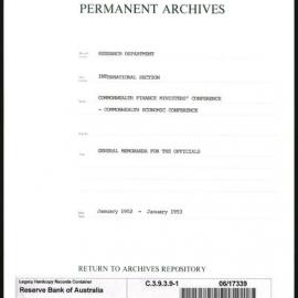 Research Department - International Section - Commonwealth Finance Ministers' Conference - Commonwealth Economic Conference - File 1 - General Memoranda for the Officials - January 1952 - January 1953