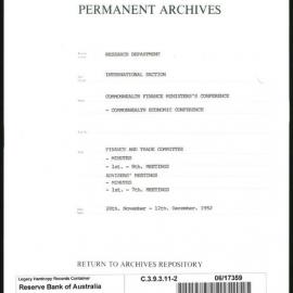 Research Department - International Section - Commonwealth Finance Ministers' Conference - Commonwealth Economic Conference - File 2 - Finance and Trade Committee - Advisers' Meetings - 28/11/1952 - 12/12/1952